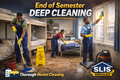 End of semester Deep Cleaning